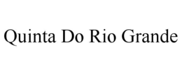 QUINTA DO RIO GRANDE trademark