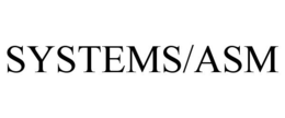 SYSTEMS/ASM trademark