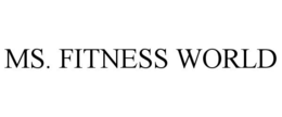 MS. FITNESS WORLD trademark