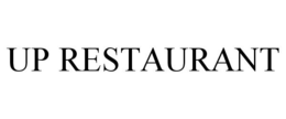 UP RESTAURANT trademark