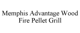 MEMPHIS ADVANTAGE WOOD FIRE PELLET GRILL trademark