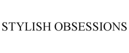 STYLISH OBSESSIONS trademark