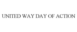 UNITED WAY DAY OF ACTION trademark