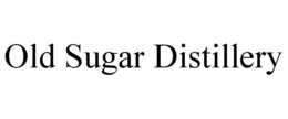 OLD SUGAR DISTILLERY trademark