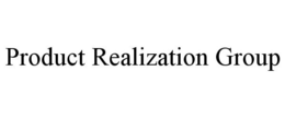 PRODUCT REALIZATION GROUP trademark