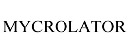 MYCROLATOR trademark