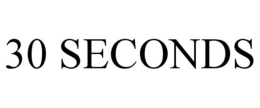 30 SECONDS trademark