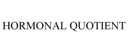 HORMONAL QUOTIENT trademark