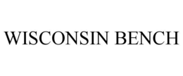 WISCONSIN BENCH trademark