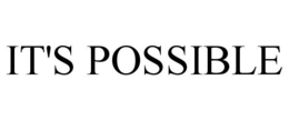 IT'S POSSIBLE trademark