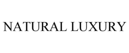 NATURAL LUXURY trademark