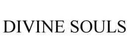 DIVINE SOULS trademark