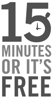 15 MINUTES OR IT'S FREE trademark