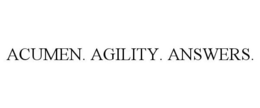 ACUMEN. AGILITY. ANSWERS. trademark