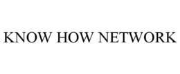 KNOW HOW NETWORK trademark