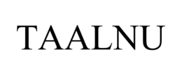 TAALNU trademark