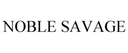 NOBLE SAVAGE trademark