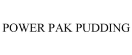POWER PAK PUDDING trademark