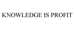 KNOWLEDGE IS PROFIT trademark