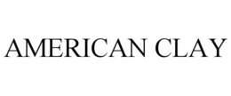 AMERICAN CLAY trademark