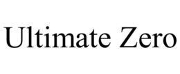 ULTIMATE ZERO trademark