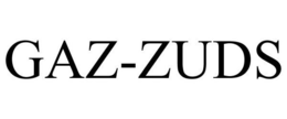 GAZ-ZUDS trademark