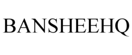 BANSHEEHQ trademark