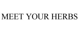 MEET YOUR HERBS trademark