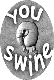 YOU SWINE trademark