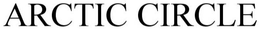 ARCTIC CIRCLE trademark