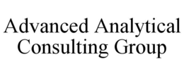 ADVANCED ANALYTICAL CONSULTING GROUP trademark