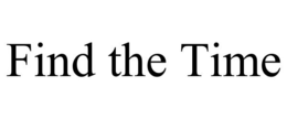 FIND THE TIME trademark