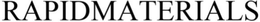 RAPIDMATERIALS trademark