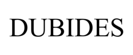 DUBIDES trademark