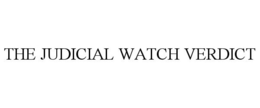 THE JUDICIAL WATCH VERDICT trademark