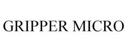 GRIPPER MICRO trademark