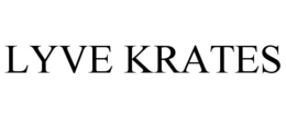 LYVE KRATES trademark