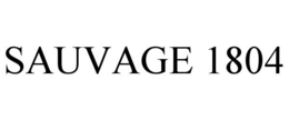 SAUVAGE 1804 trademark
