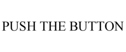 PUSH THE BUTTON trademark