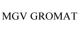 MGV GROMAT trademark