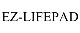 EZ-LIFEPAD trademark