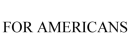 FOR AMERICANS trademark