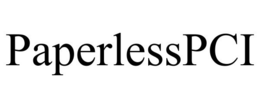 PAPERLESSPCI trademark