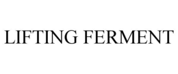 LIFTING FERMENT trademark