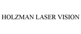 HOLZMAN LASER VISION trademark