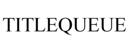 TITLEQUEUE trademark