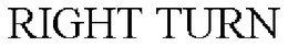 RIGHT TURN trademark