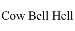 COW BELL HELL trademark