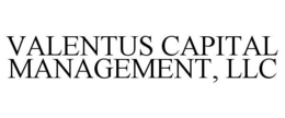 VALENTUS CAPITAL MANAGEMENT, LLC trademark