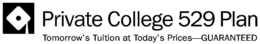 PRIVATE COLLEGE 529 PLAN TOMORROW'S TUITION AT TODAY'S PRICES-GUARANTEED trademark